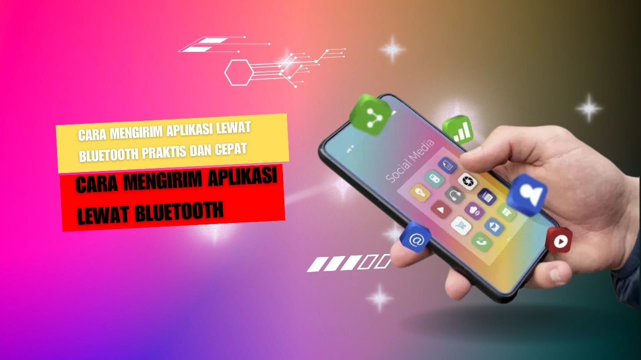 Cara-Mengirim-Aplikasi-Lewat-Bluetooth